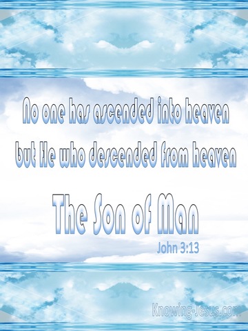 John 3:13 Who Has Ascended Into Heaven (blue)